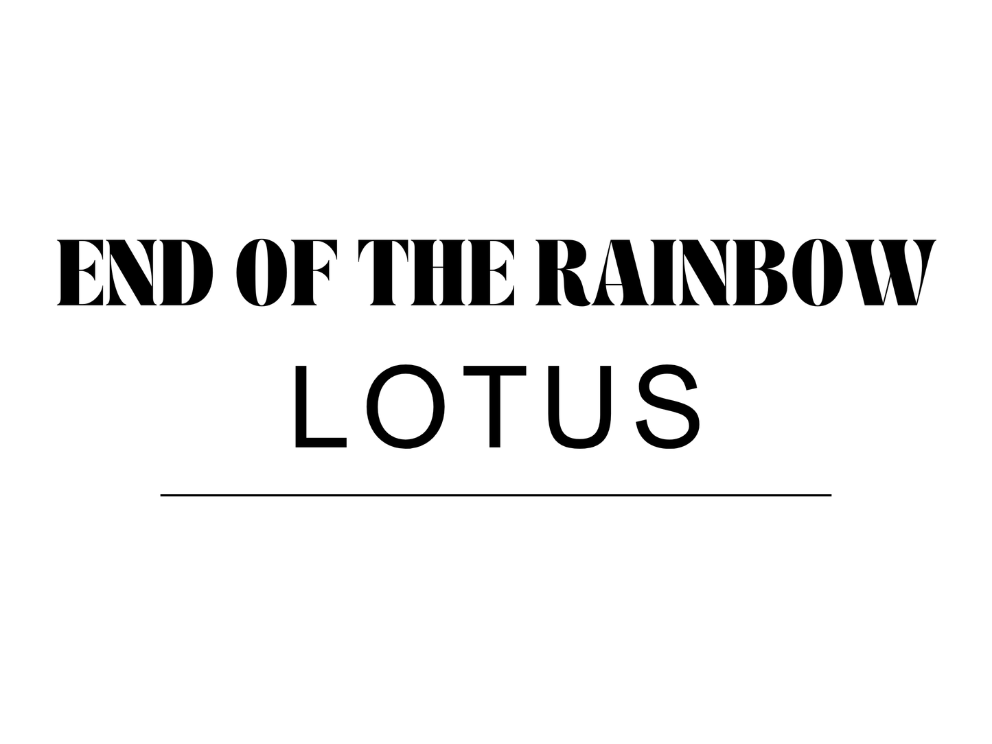 End of the Rainbow Lotus